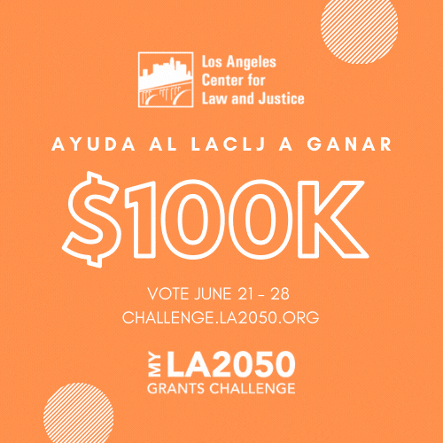 Ayuda al LACLJ a ganar $100,000 Vota Junio 21-28
